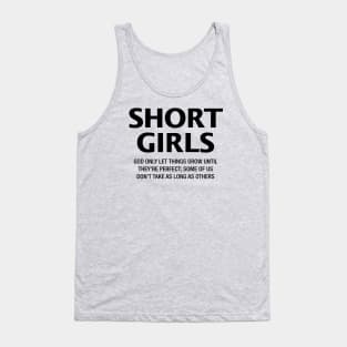 Short Girls are Perfect Tank Top